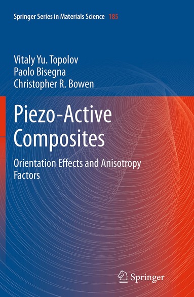 Vitaly Yu. Topolov, Paolo Bisegna, Christopher R. Bowen - Piezo-Active Composites, Häftad