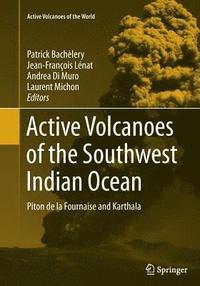 bokomslag Active Volcanoes of the Southwest Indian Ocean