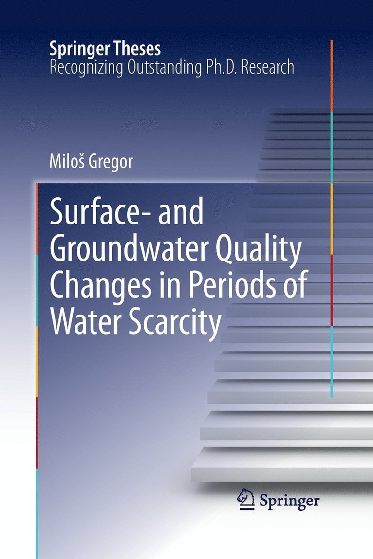 Surface- and Groundwater Quality Changes in Periods of Water Scarcity 1