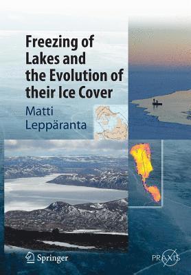 Freezing of Lakes and the Evolution of their Ice Cover 1