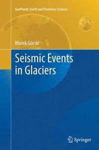 bokomslag Seismic Events in Glaciers