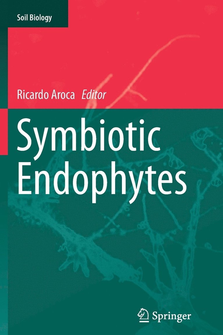 Ricardo Aroca - Symbiotic Endophytes, Häftad