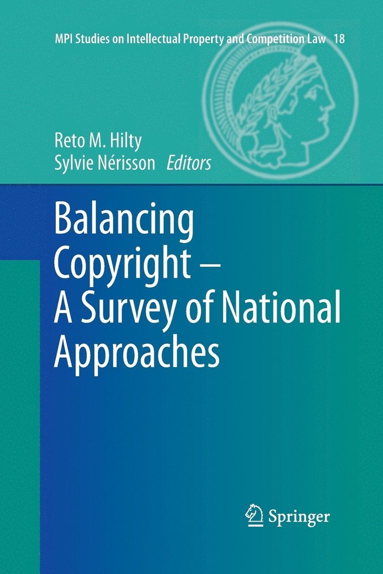 Reto Hilty, Sylvie Nérisson - Balancing Copyright - A Survey of National Approaches, Häftad