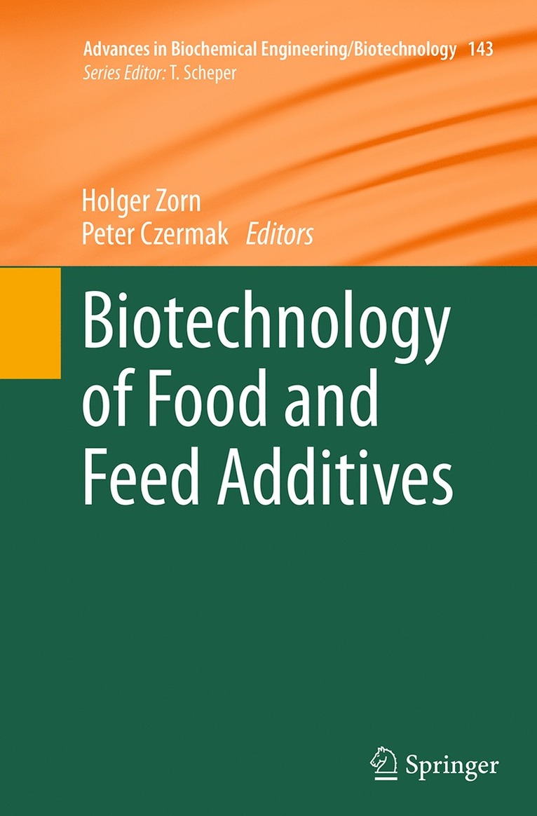 Holger Zorn, Peter Czermak - Biotechnology of Food and Feed Additives, Häftad