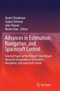 bokomslag Advances in Estimation, Navigation, and Spacecraft Control