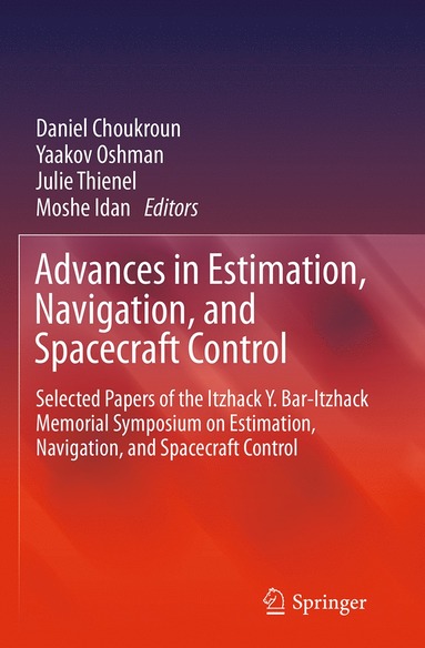 bokomslag Advances in Estimation, Navigation, and Spacecraft Control