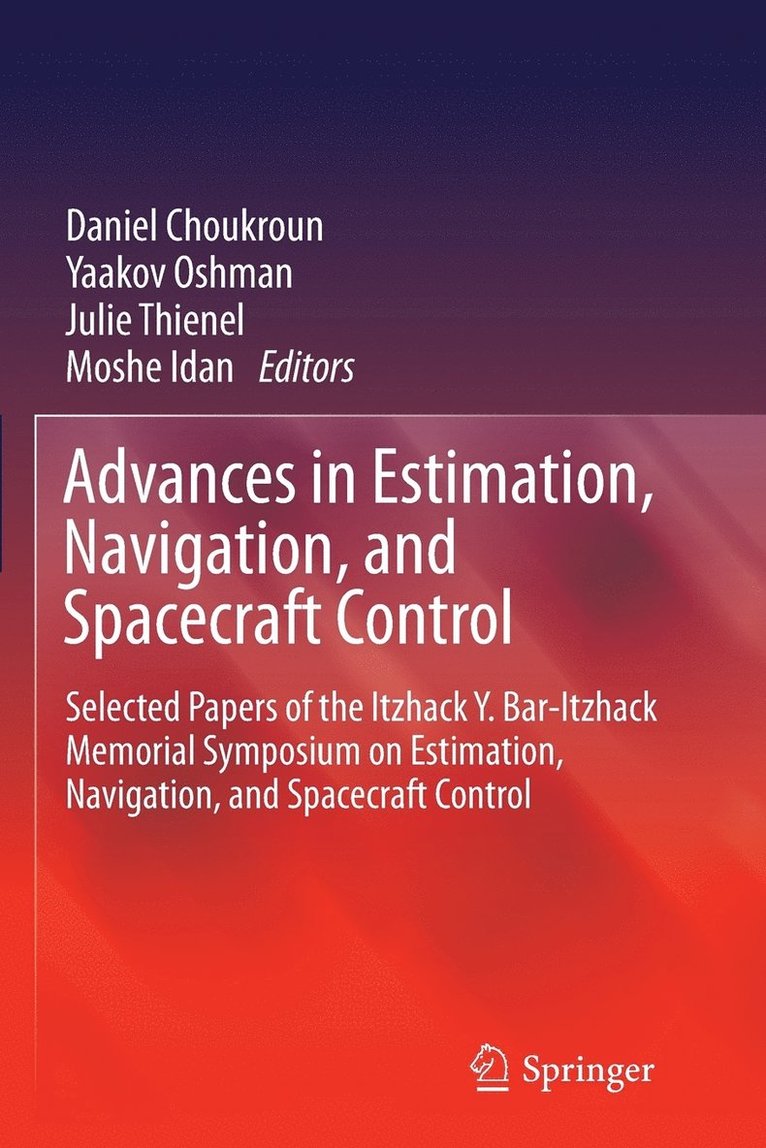 Advances in Estimation, Navigation, and Spacecraft Control 1