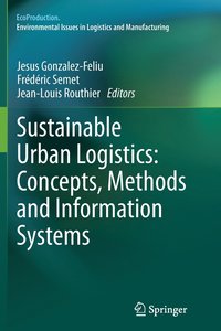 bokomslag Sustainable Urban Logistics: Concepts, Methods and Information Systems