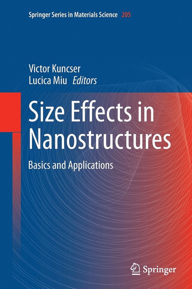 Victor Kuncser, Lucica Miu - Size Effects in Nanostructures, Häftad