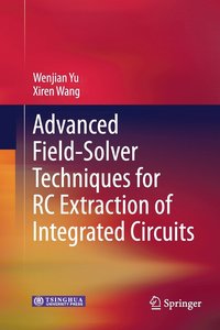 bokomslag Advanced Field-Solver Techniques for RC Extraction of Integrated Circuits