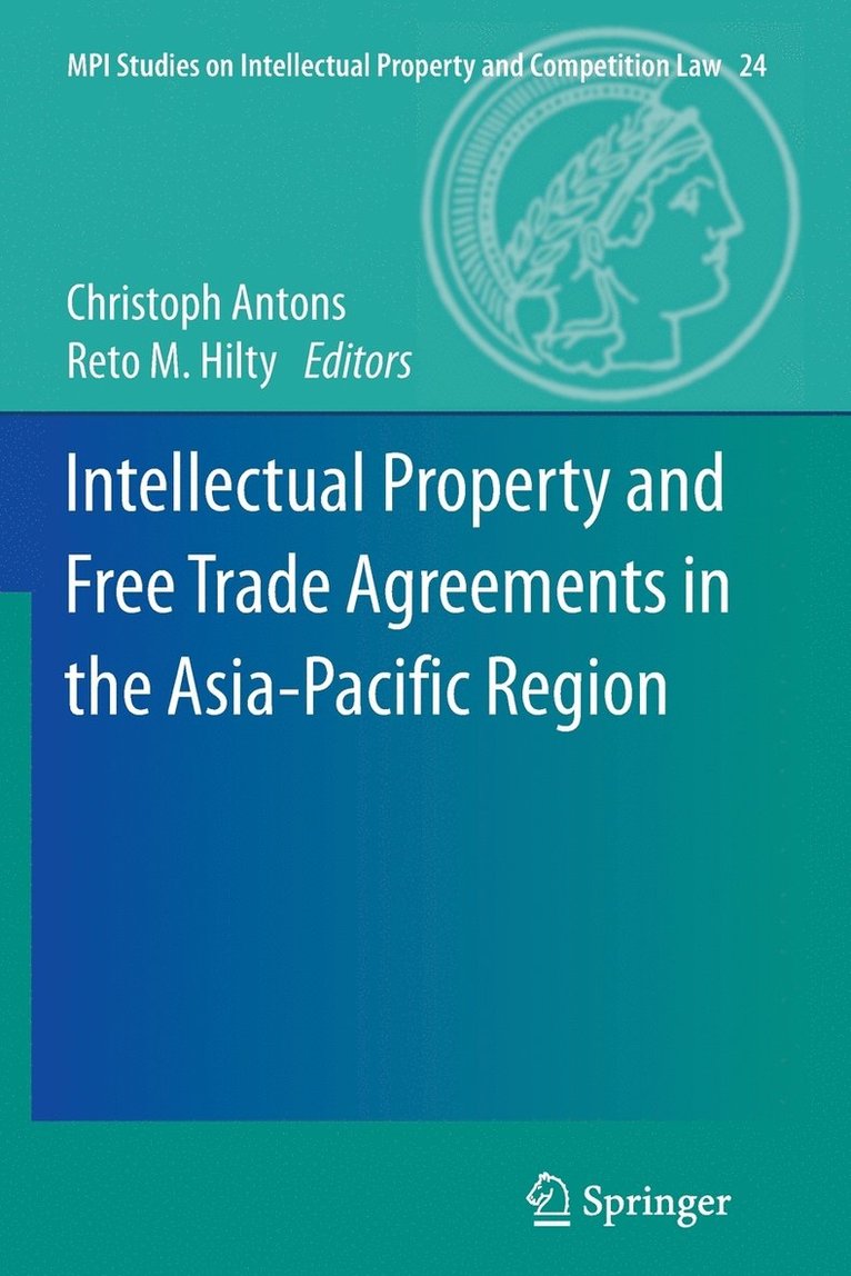 Intellectual Property and Free Trade Agreements in the Asia-Pacific Region 1