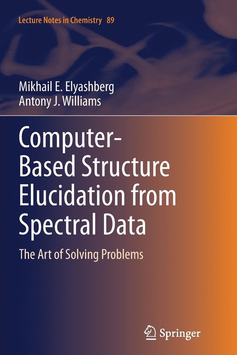 Mikhail E. Elyashberg, Antony J. Williams - Computer–Based Structure Elucidation from Spectral Data, Häftad