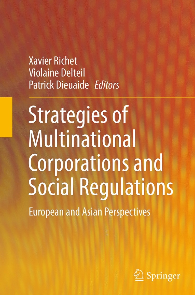 Xavier Richet, Violaine Delteil, Patrick Dieuaide - Strategies of Multinational Corporations and Social Regulations, Häftad