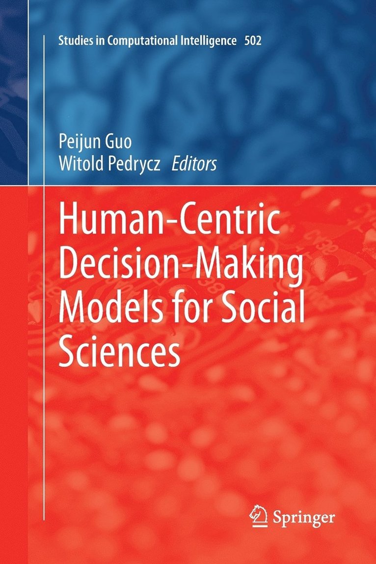 Human-Centric Decision-Making Models for Social Sciences 1