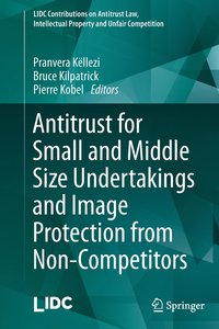 bokomslag Antitrust for Small and Middle Size Undertakings and Image Protection from Non-Competitors