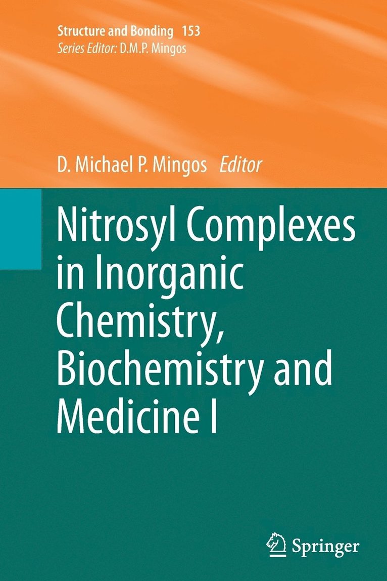 Nitrosyl Complexes in Inorganic Chemistry, Biochemistry and Medicine I 1