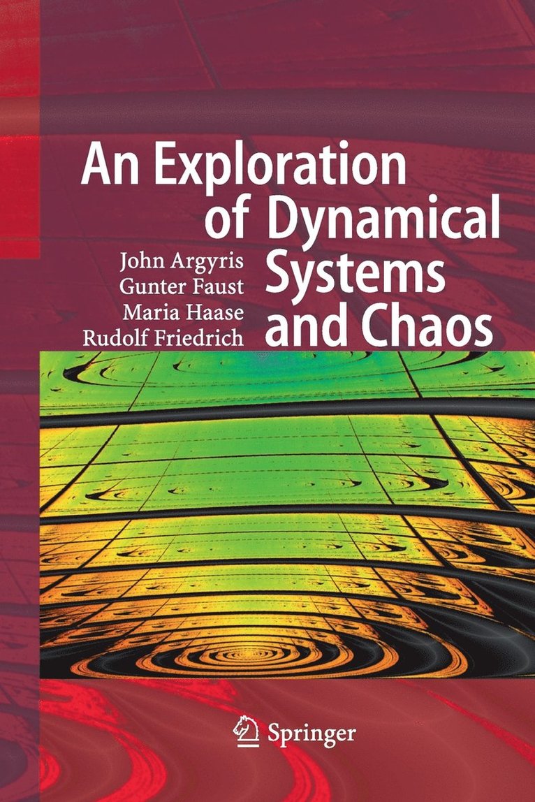 An Exploration of Dynamical Systems and Chaos 1