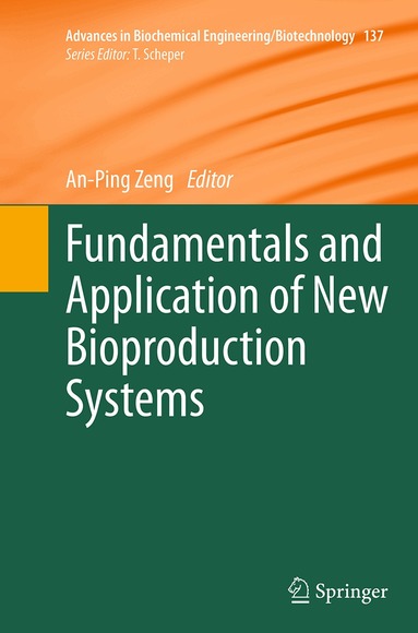 An-Ping Zeng - Fundamentals and Application of New Bioproduction Systems, Häftad