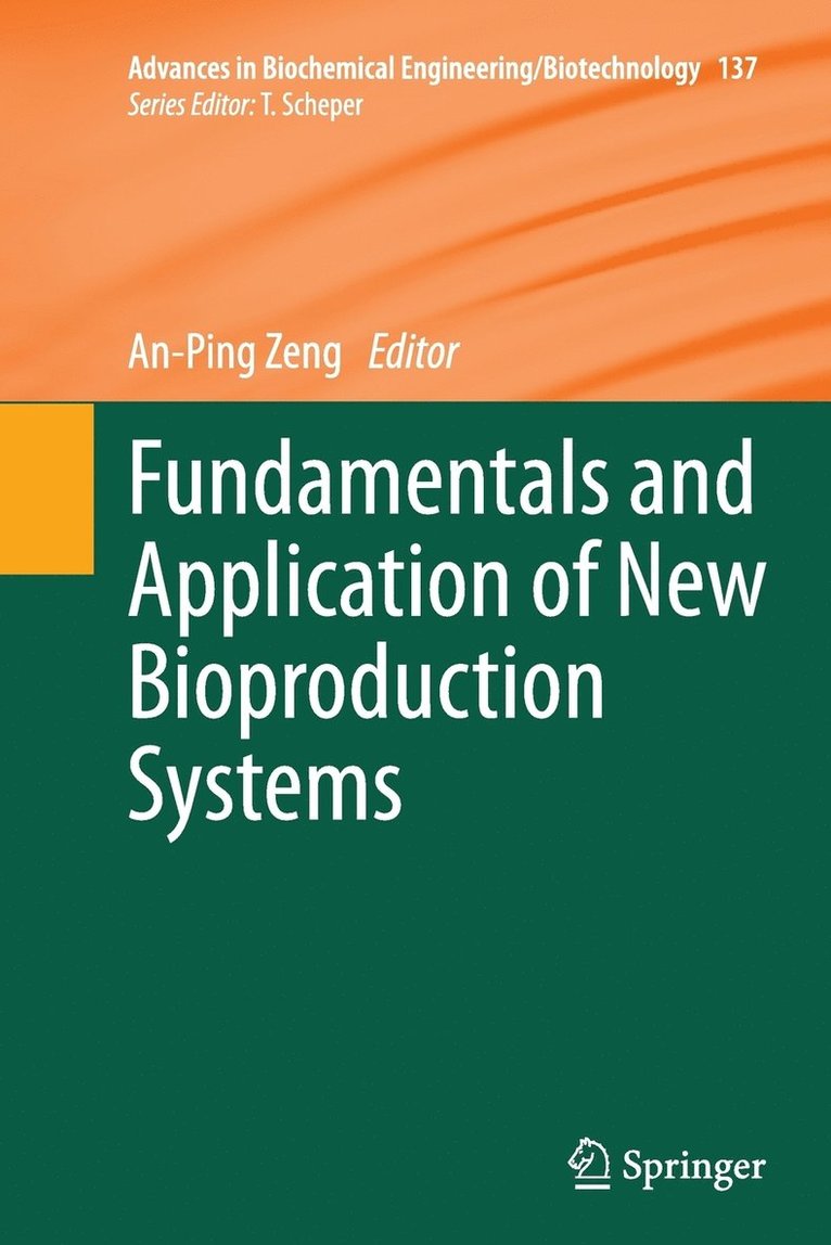 Fundamentals and Application of New Bioproduction Systems 1