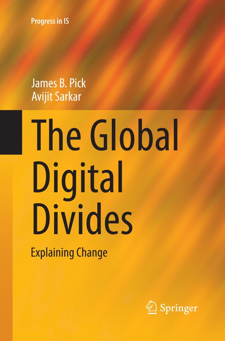 James B. Pick, Avijit Sarkar - Global Digital Divides, Häftad