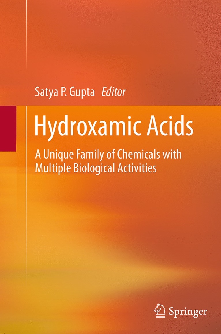 Satya P. Gupta - Hydroxamic Acids, Häftad