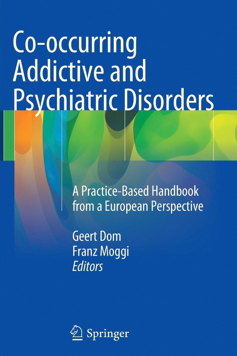 Geert Dom, Franz Moggi - Co-occurring Addictive and Psychiatric Disorders, Häftad