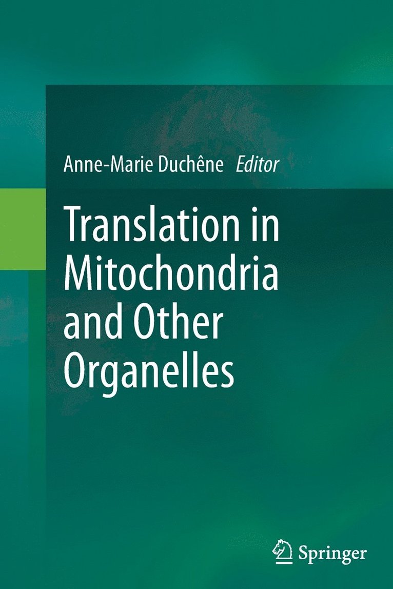 Translation in Mitochondria and Other Organelles 1