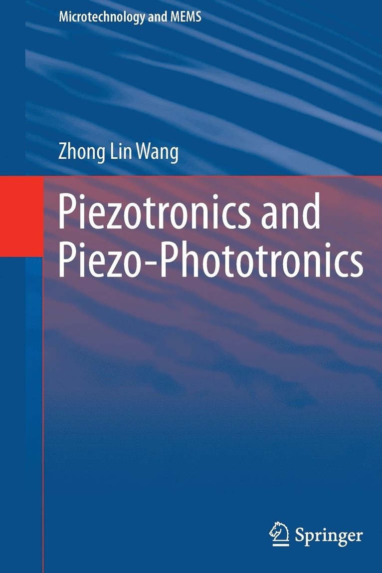 Piezotronics and Piezo-Phototronics 1