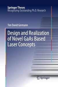 bokomslag Design and Realization of Novel GaAs Based Laser Concepts