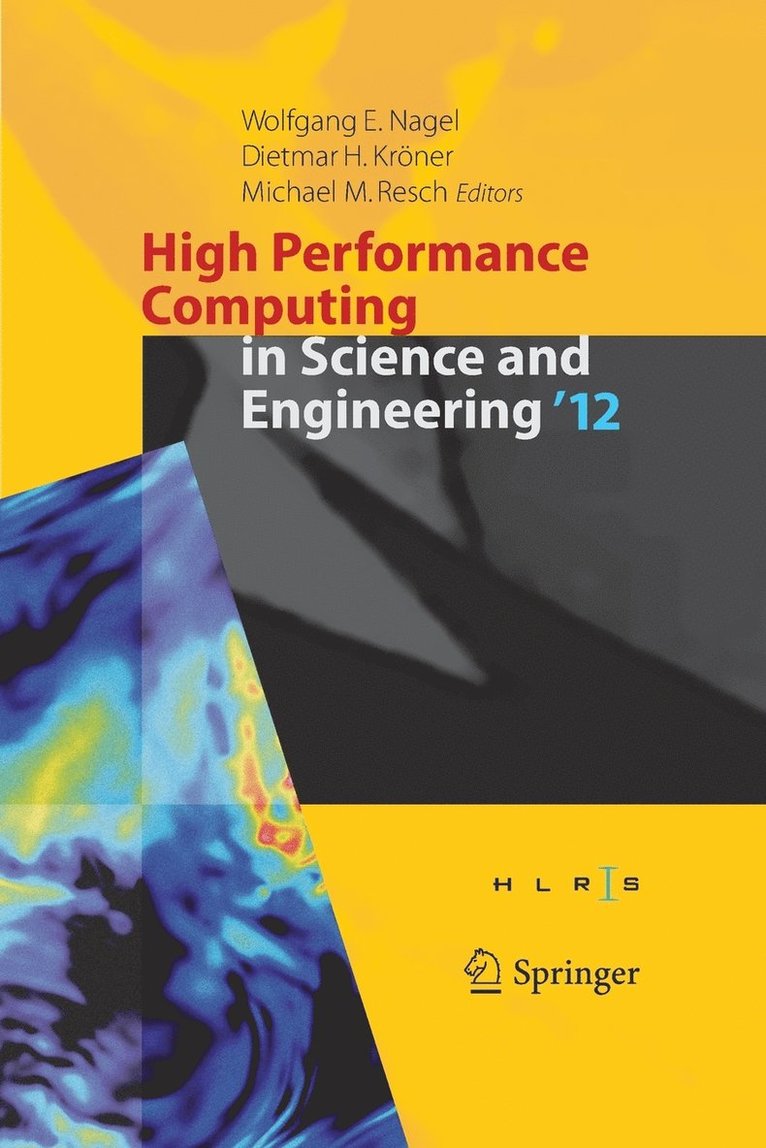 Wolfgang E. Nagel, Dietmar H. Kröner, Michael M. Resch - High Performance Computing in Science and Engineering ‘12, Häftad