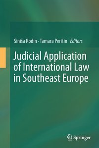 bokomslag Judicial Application of International Law in Southeast Europe