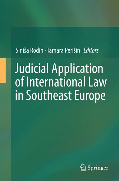 bokomslag Judicial Application of International Law in Southeast Europe