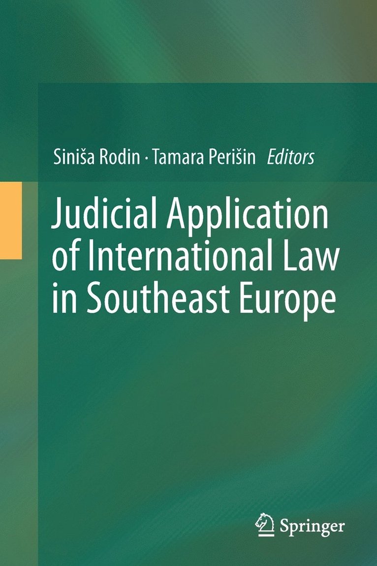 Judicial Application of International Law in Southeast Europe 1