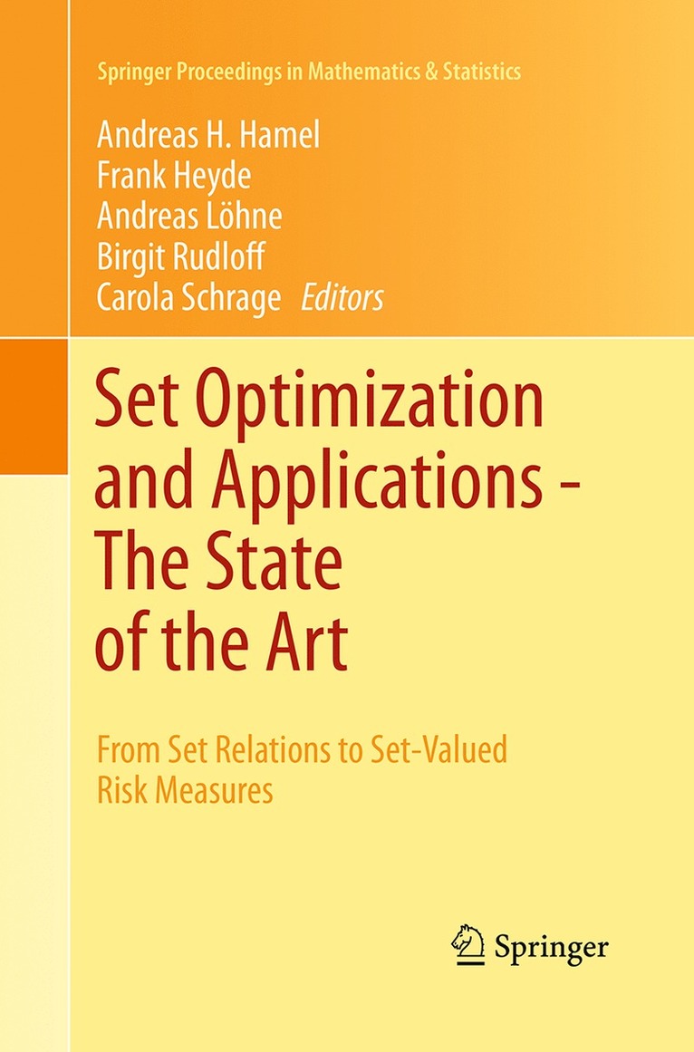 Andreas H Hamel, Frank Heyde, Andreas Löhne, Birgit Rudloff, Carola Schrage, Andreas H. Hamel - Set Optimization and Applications - The State of the Art, Häftad