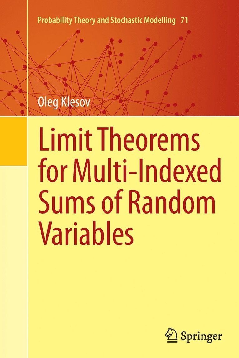 Limit Theorems for Multi-Indexed Sums of Random Variables 1