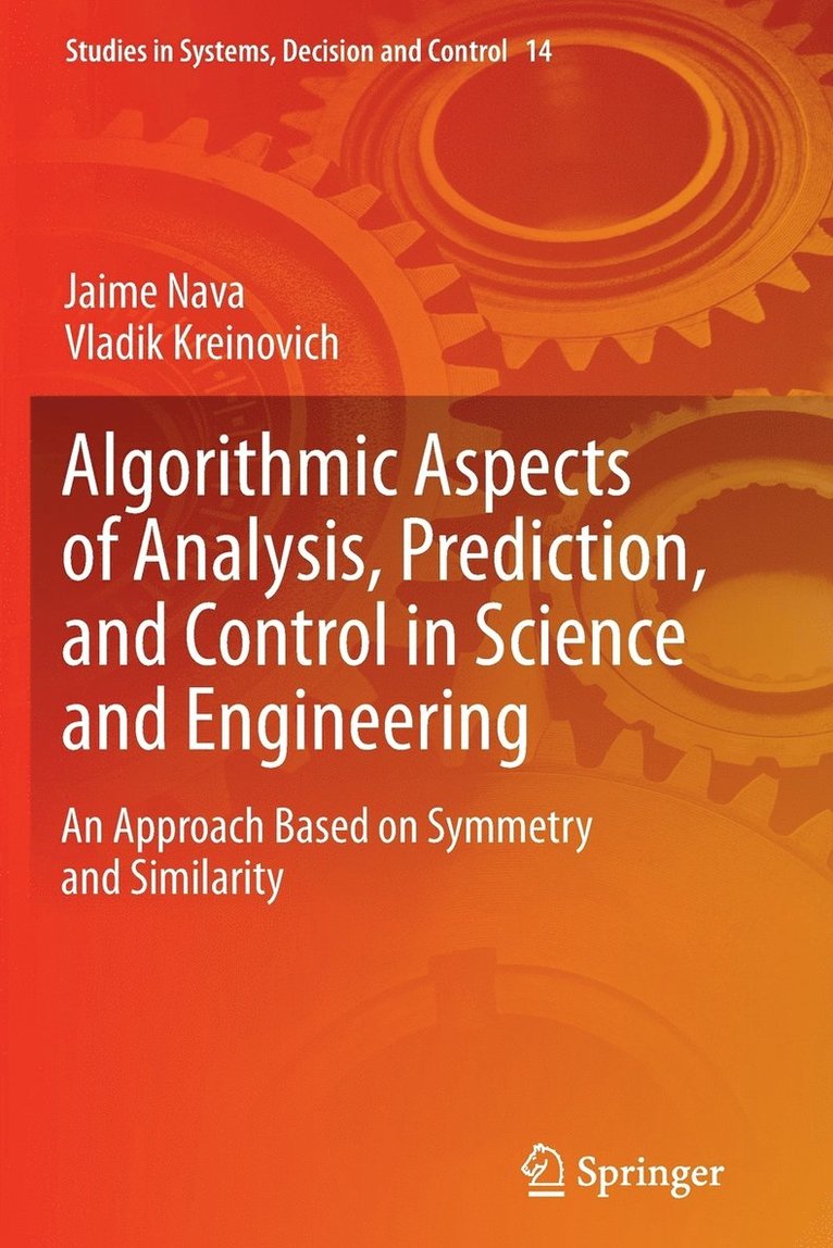 Algorithmic Aspects of Analysis, Prediction, and Control in Science and Engineering 1