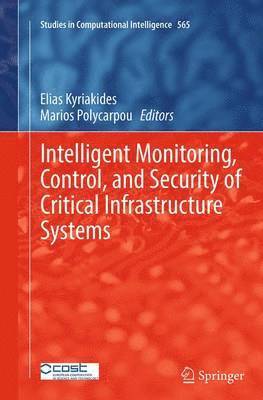 bokomslag Intelligent Monitoring, Control, and Security of Critical Infrastructure Systems