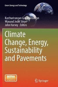 bokomslag Climate Change, Energy, Sustainability and Pavements