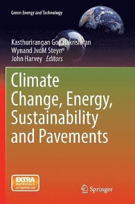 Climate Change, Energy, Sustainability and Pavements 1