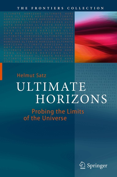 Helmut Satz - Ultimate Horizons, Häftad
