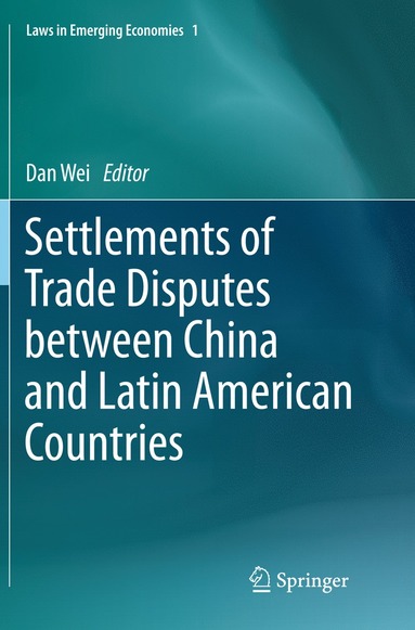 bokomslag Settlements of Trade Disputes between China and Latin American Countries