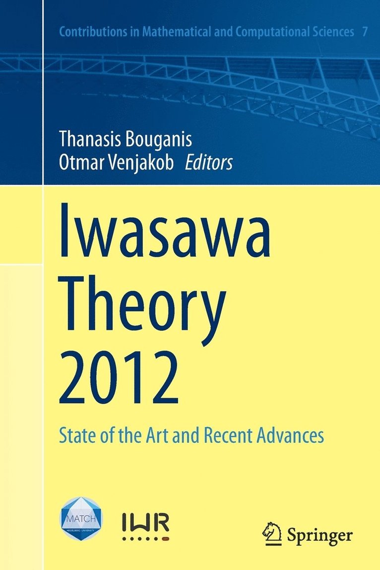 Thanasis Bouganis, Otmar Venjakob - Iwasawa Theory 2012, Häftad