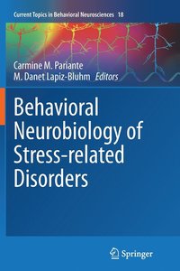bokomslag Behavioral Neurobiology of Stress-related Disorders