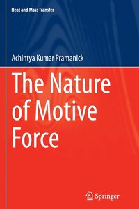 bokomslag The Nature of Motive Force