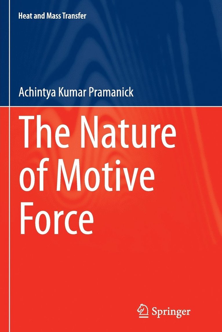 The Nature of Motive Force 1