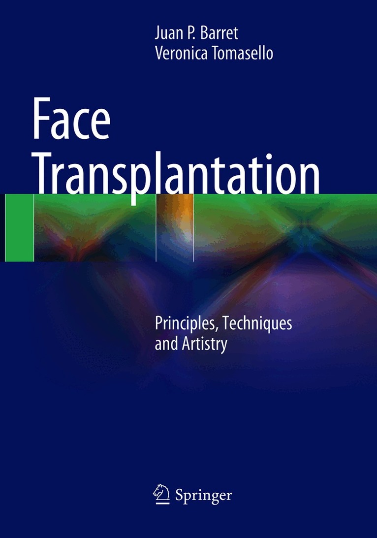 Juan P. Barret, Veronica Tomasello - Face Transplantation, Häftad