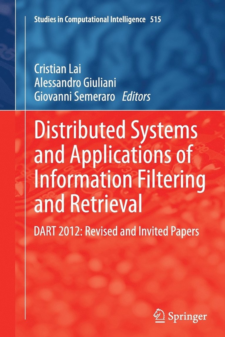 Cristian Lai, Alessandro Giuliani, Giovanni Semeraro - Distributed Systems and Applications of Information Filtering and Retrieval, Häftad