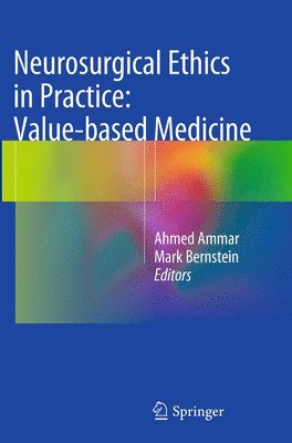 Neurosurgical Ethics in Practice: Value-based Medicine 1