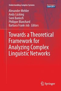 bokomslag Towards a Theoretical Framework for Analyzing Complex Linguistic Networks