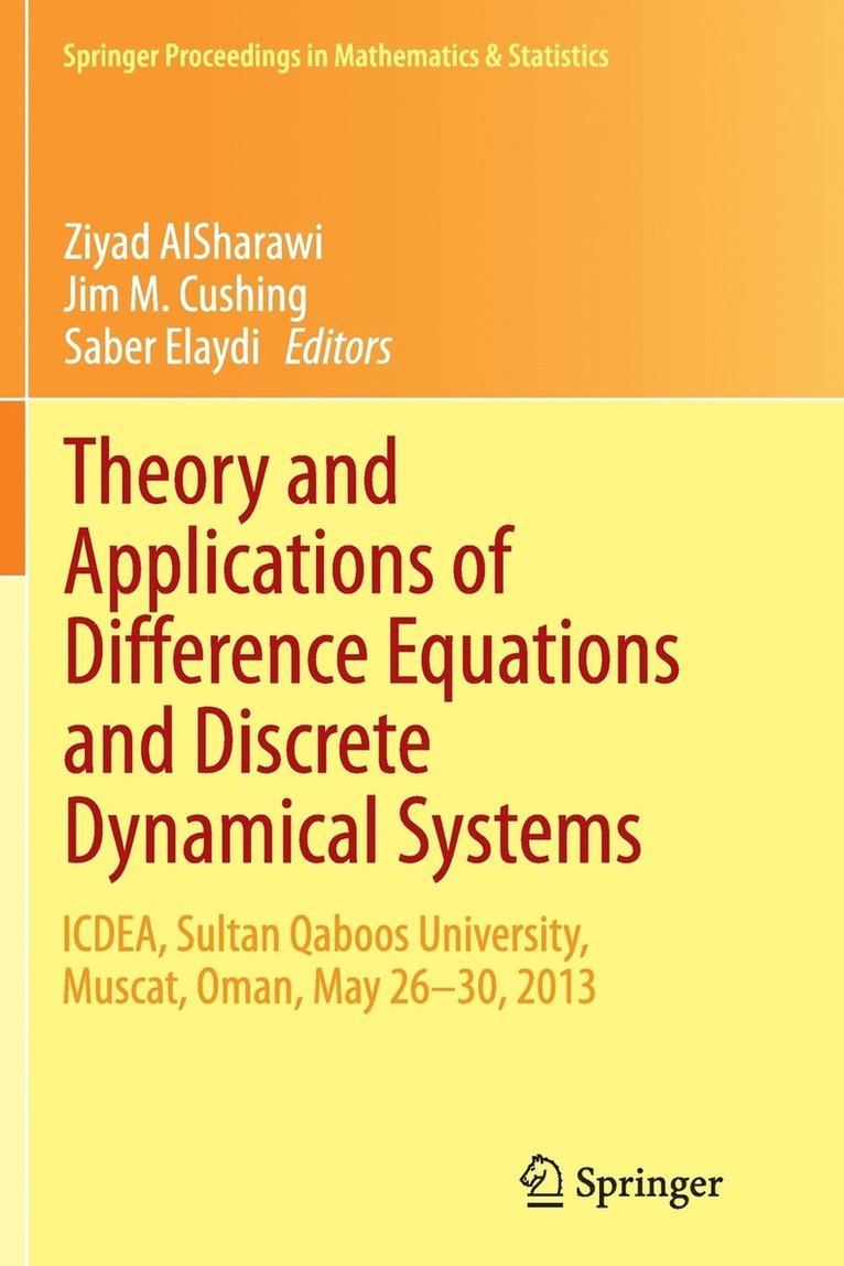 Theory and Applications of Difference Equations and Discrete Dynamical Systems 1